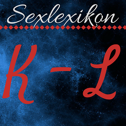 Sexlexikon: K - L Sexlexikon: K - L