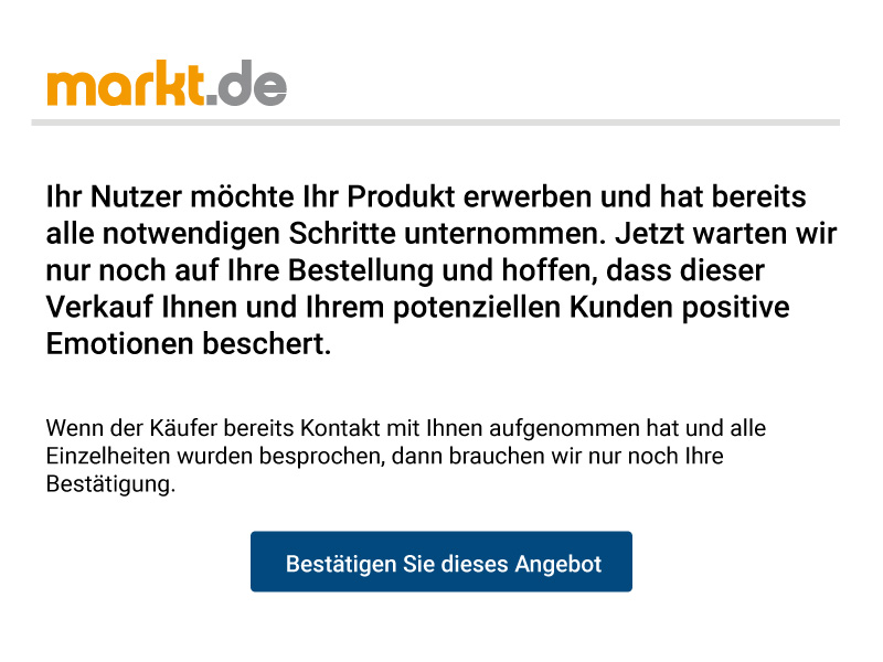 Screenshot eines Betrugsmusters. Dem Verkäufer wird eine Email mit Link zugesandt, um die angeblich über das vermeintliche markt.de Bezahlsystem erfolgte Zahlung abzurufen. Es gibt jedoch kein markt.de Bezahlsystem.