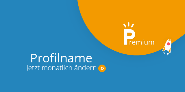 Premium Profilname - Jetzt monatlich ändern